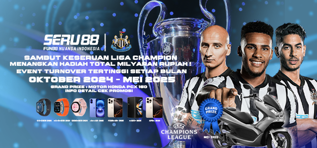 LIGA CHAMPION DI SERU88 | FUN88 NUANSA INDONESIA